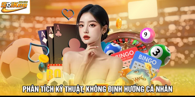 Phân tích kỹ thuật, không định hướng cá nhân